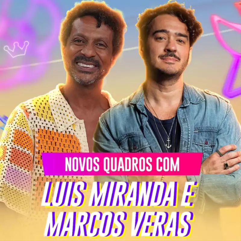 Luis Miranda e Marcos Veras terão quadros no BBB 24